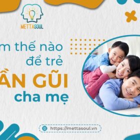 LAM THE NAO DE TRE GAN GUI CHA ME