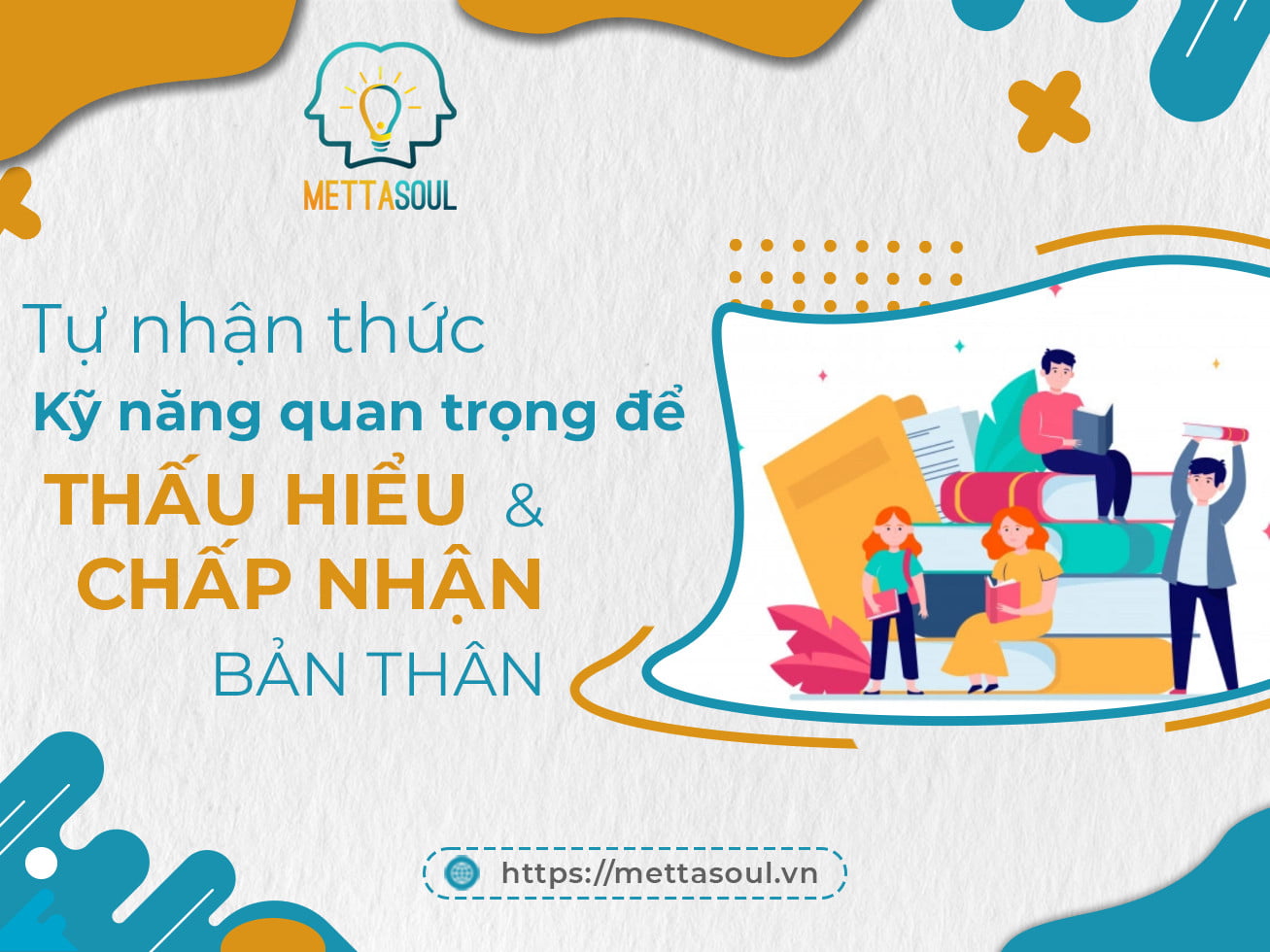 Bai viet TU NHAN THUC KY NANG QUAN TRONG DE THAU HIEU BAN THAN
