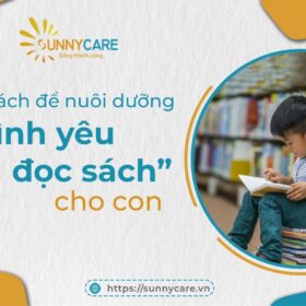NAM CACH DE NUOI DUONG TINH YEU DOC SACH CHO CON