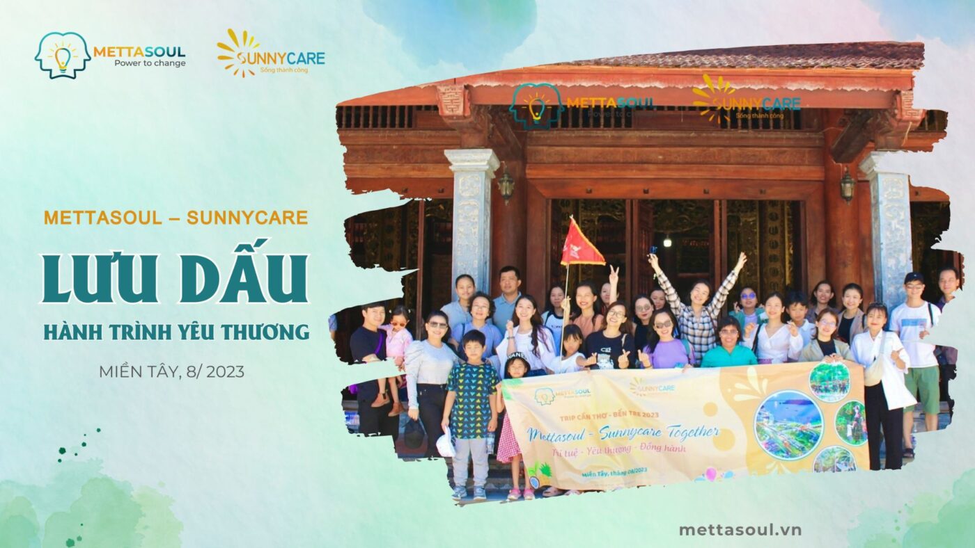 METTASOUL – SUNNYCARE LUU DAU HANH TRINH YEU THUONG TAI MIEN TAY 2023